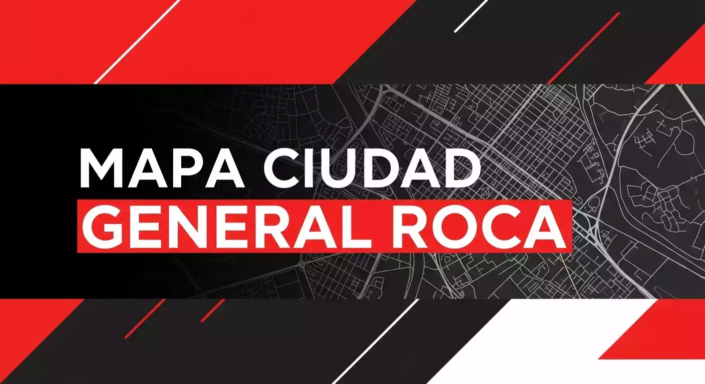 MAPA GENERAL ROCA